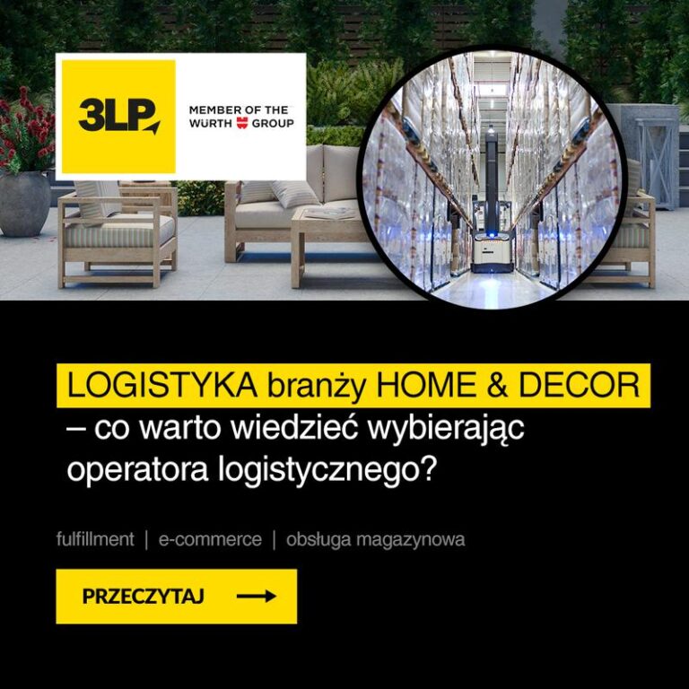 Jak skuteczna logistyka zwiększa efektywność realizacji zamówień w branży home decor